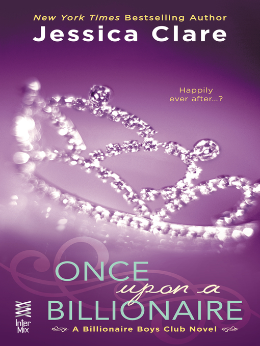 Title details for Once Upon a Billionaire by Jessica Clare - Available